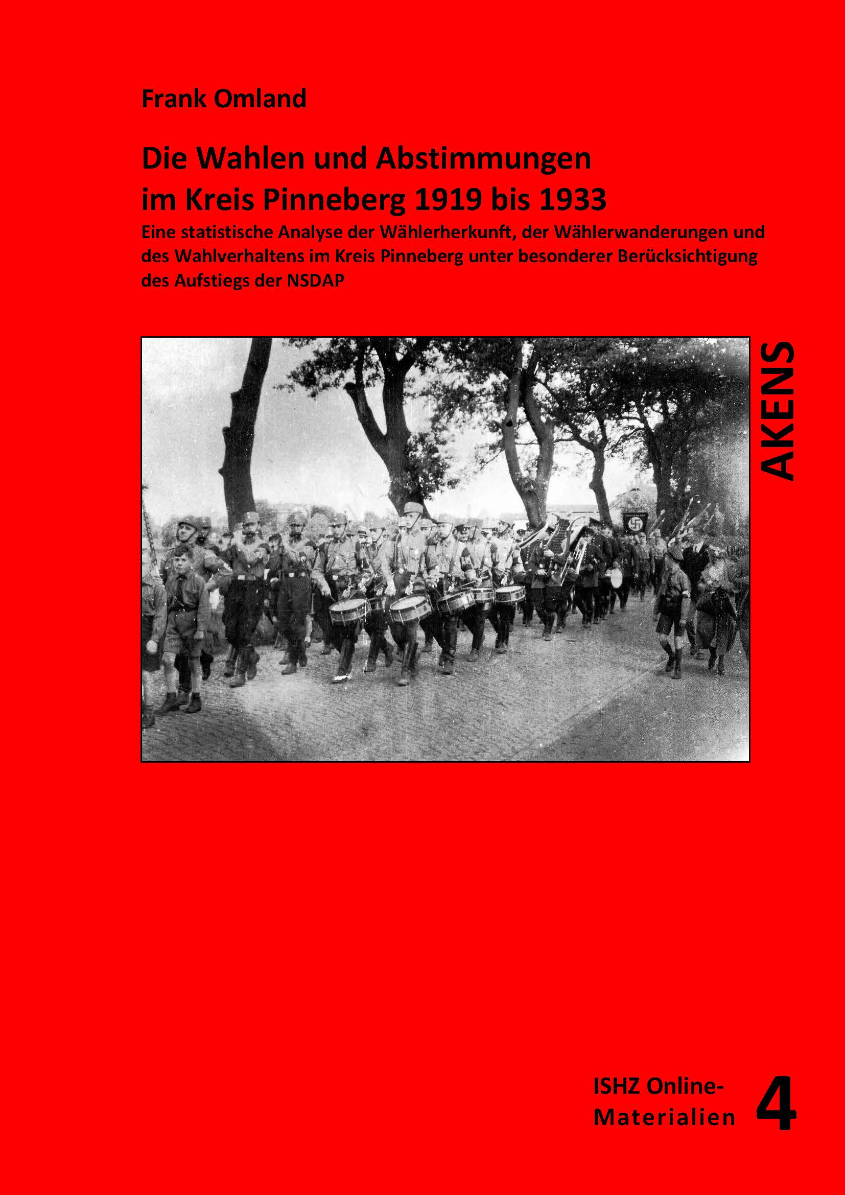 Das Titelbild zeigt einen SA-Aufmarsch in Pinneberg, vermutliche 1932.